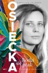 Osiecka Rodzi się ptak
