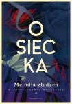 Melodia złudzeń Wiersze prawie wszystkie Tom 3