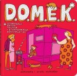 D.O.M.E.K.