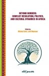 Beyond Borders: Conflict Resolution, Politics, and Cultural Dynamics in Africa