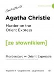 Murder on the Orient Express / Morderstwo w Orient Expressie z podręcznym słownikiem angielsko-polskim
