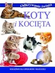 Odkrywanie świata. Koty i kocięta