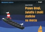 Prawo drogi światła i znaki statków na morzu