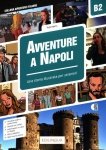 Avventure A Napoli B2 Una Storia illustrata per stranieri