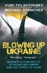 Blowing up Ukraine