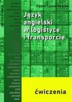 Język angielski w logistyce i transporcie - ćwiczenia