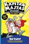 Kapitan Majtas. Dwie Historie Pełne Majtasowej Mocy w Kolorze! (Tomy 3 i 4)