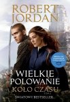Koło czasu Tom 2 Wielkie polowanie