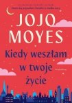 Kiedy weszłam w twoje życie
