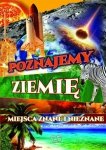Poznajemy Ziemię Miejsca znane i nieznane