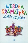 Wesoła gramatyka Józefa Częścika