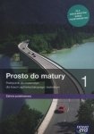 Prosto do matury 1 Podręcznik do matematyki Zakres podstawowy