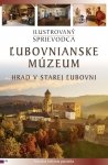 Zamek w Starej Lubowli. Hrad v Starej Ľubovni. Przewodnik ilustrowany - wersja słowacka 