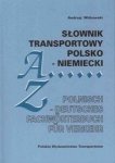 Słownik transportowy polsko-niemiecki. Polisch-Deutsches Fachworterbuch Fur Verkehr 