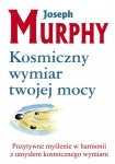 Kosmiczny wymiar twojej mocy wyd. 4