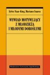 Wywiad motywujący z młodzieżą i młodymi dorosłymi
