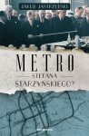 Metro Stefana Starzyńskiego?