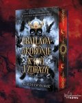 Ballada o koronie krwi i zdrady. Trylogia Ambicji. Tom 1 (ilustrowane brzegi)
