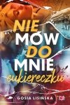 Nie mów do mnie cukiereczku