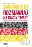 Język niemiecki. Rozmawiaj na każdy temat 1. Repetytorium tematyczno-leksykalne. Poziom A2-B2 