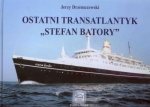 Ostatni transatlantyk Stefan Batory 