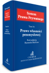 Prawo własności przemysłowej. System Prawa Prywatnego. Tom 14 C