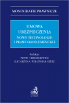 Umowa ubezpieczenia. Nowe technologie i prawo konsumenckie