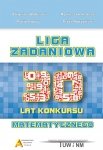 Liga Zadaniowa - XXX lat konkursu matematycznego