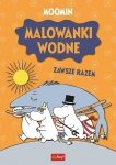 Zawsze razem. Muminki. Malowanki wodne