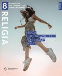 Religia. Szkoła podstawowa klasa 8. Mocą Ducha Świętego zmieniamy świat. Podręcznik z ćwiczeniami cz