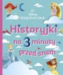 Księżniczka. Disney . Historyjki na 3 minuty przed snem