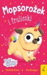 Mopsorożek i fruliczki. Sklepik z magicznymi zwierzętami