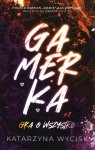 Gra o wszystko. Gamerka. Tom 2 (ilustrowane brzegi)