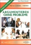 Argumentieren ohne probleme. Pro&contra - Themen + CD 