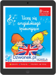 Uczę się angielskiego śpiewająco. Ebook na platformie dzwonek.pl. Kurs języka angielskiego dla dzieci od 3-6 lat