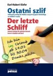 Ostatni szlif. Der letzte Schliff. Intensywny trening dla Polaków uczących się języka niemieckiego na studiach i w pracy 