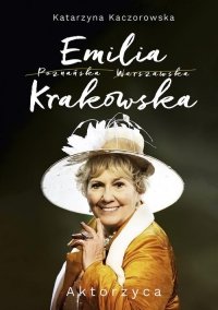 Emilia Krakowska Aktorzyca 