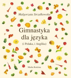 Gimnastyka dla języka (i Polaka, i Anglika) 