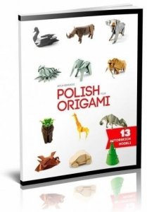 Polish your origami. Wersja polsko-angielska 
