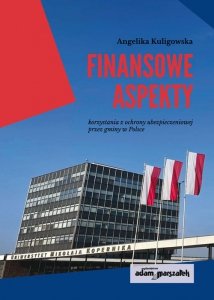 Finansowe aspekty korzystania z ochrony ubezpieczeniowej przez gminy w Polsce