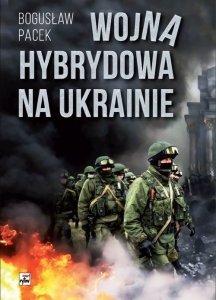 Wojna hybrydowa na Ukrainie