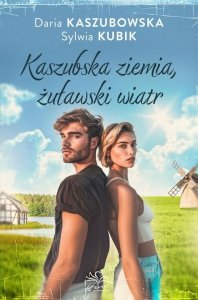 Kaszubska ziemia żuławski wiatr