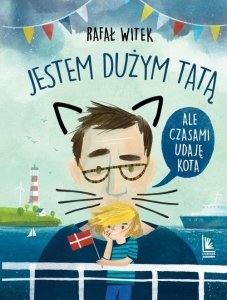 Jestem dużym tatą