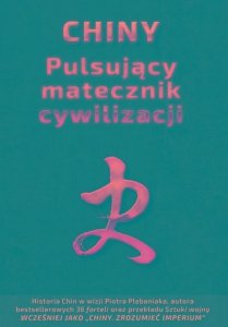 Chiny Pulsujący matecznik cywilizacji