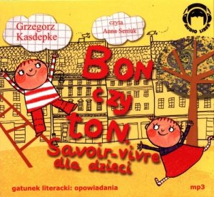 Bon czy ton Savoir-vivre dla dzieci