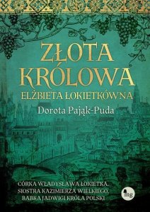 Złota królowa Elżbieta Łokietkówna