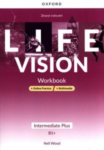 Life Vision Intermediate Plus Zeszyt ćwiczeń + Online Practice + multimedia