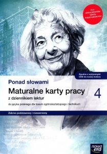 Ponad słowami 4 Maturalne karty pracy Zakres podstawy i rozszerzony