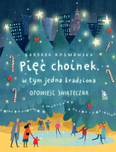 Pięć choinek w tym jedna kradziona