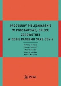 Procedury pielęgniarskie w Podstawowej Opiece Zdrowotnej w dobie pandemii SARS-CoV-2